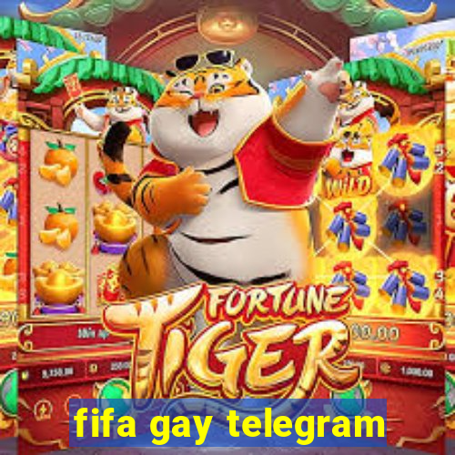 fifa gay telegram